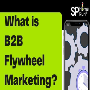 What is B2B Flywheel Marketing?