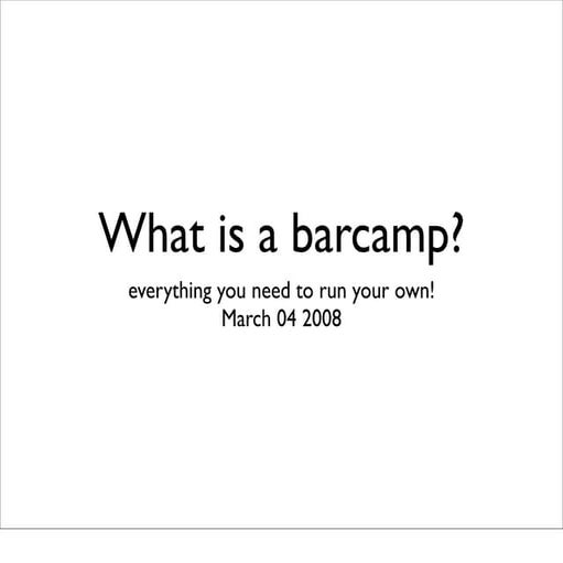 What Is Barcamp