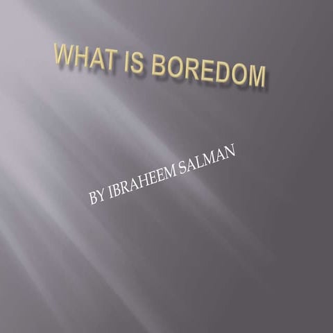 What is boredom