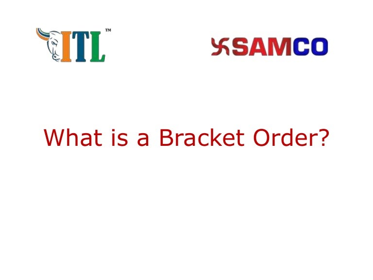 What is Bracket Order in Online Share Trading in Stock Market Samco…