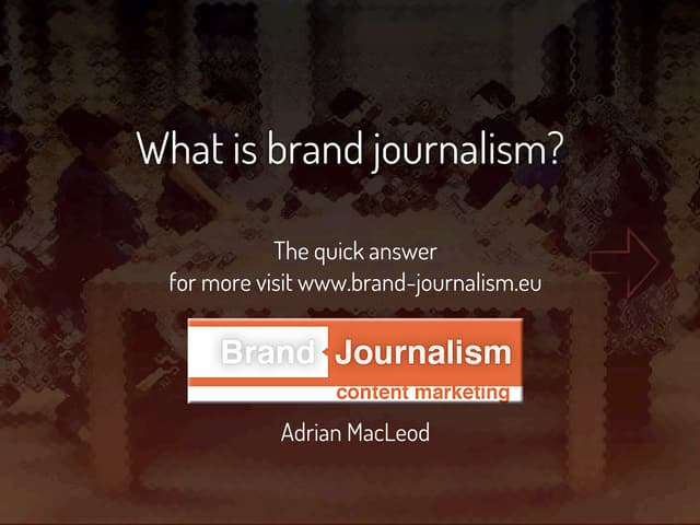 What is brand journalism?