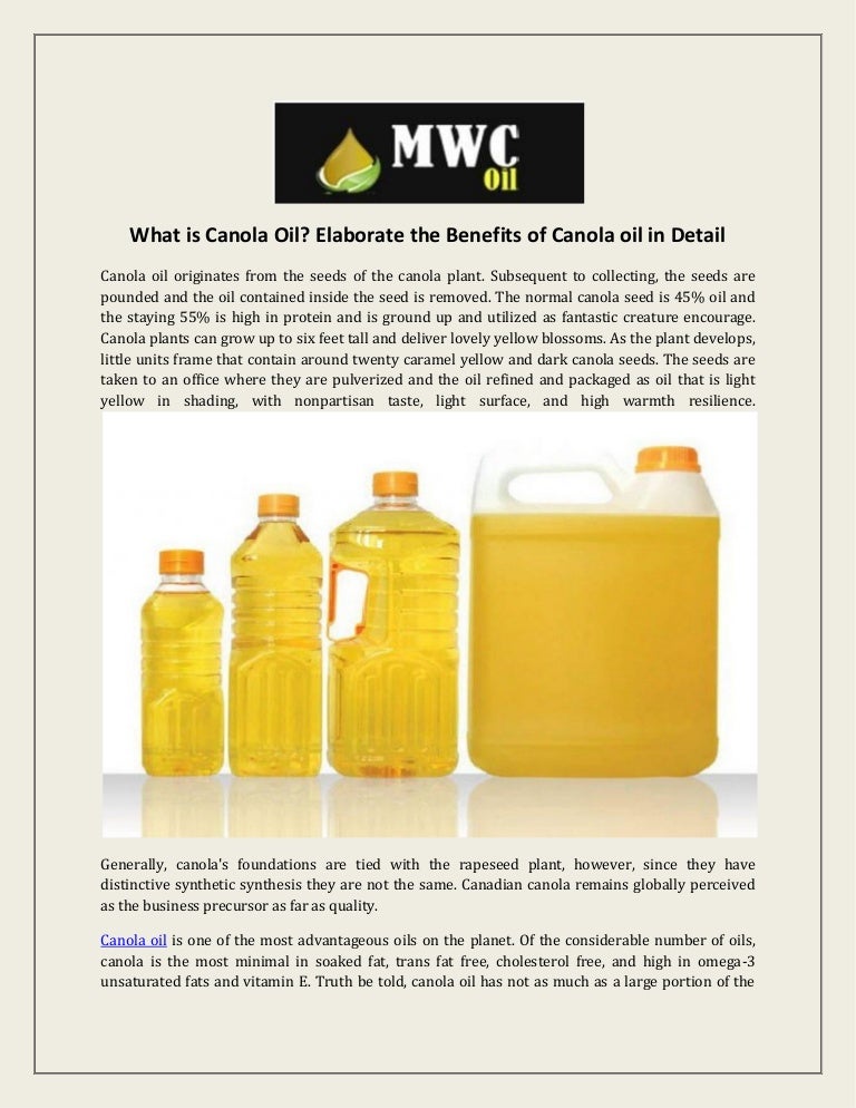 What is canola oil elaborate the benefits of canola oil in detail