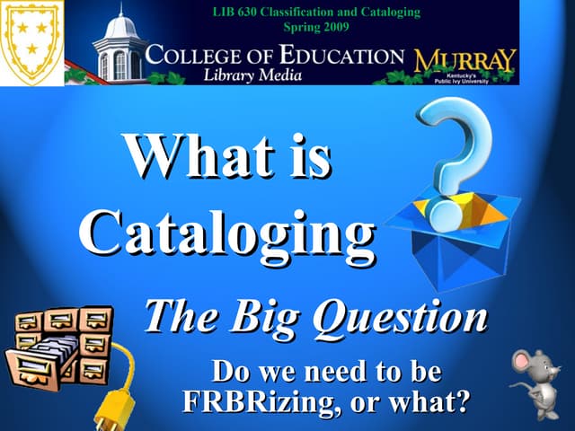 What Is Cataloging?