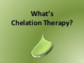 What Is Chelation Therapy
