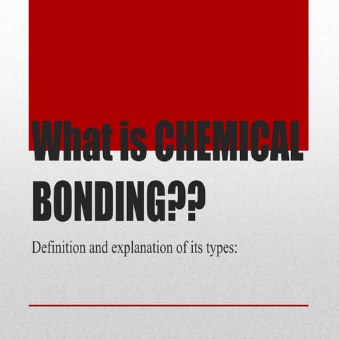 What is Chemical Bonding?