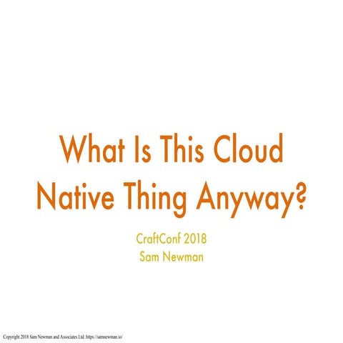 What Is This Cloud Native Thing Anyway?