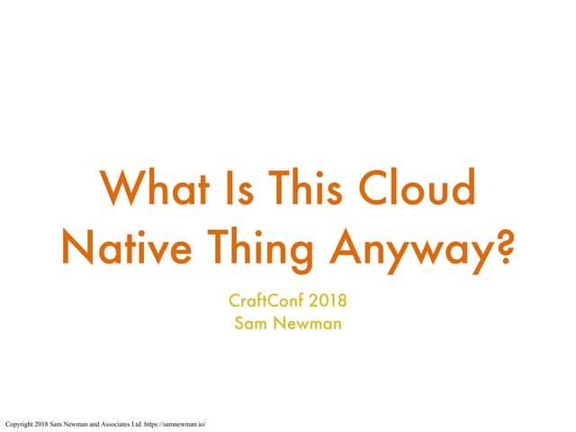 What Is This Cloud Native Thing Anyway?