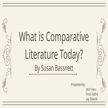 What is Comparative Literature Today_ By Susan Bassnett.pptx