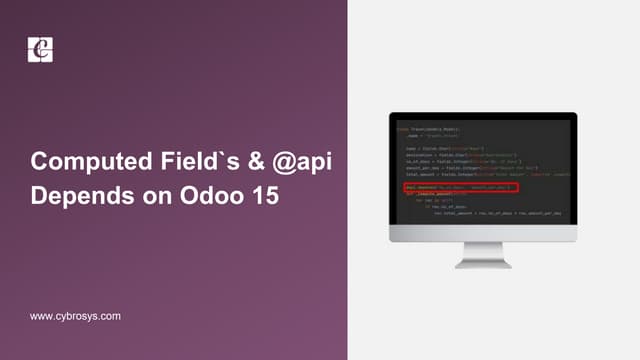 What is Computed Fields and @api Depends in Odoo 15