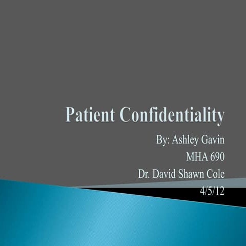 What is confidentiality