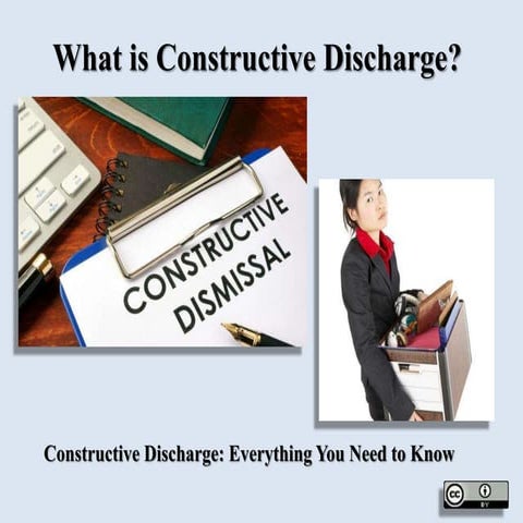 What is constructive discharge ?