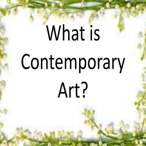 What is contemporary arts