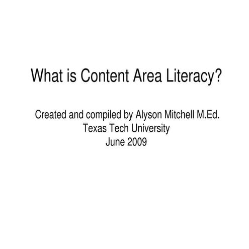 What is content area literacy?