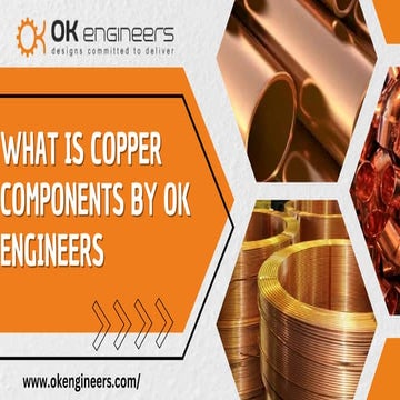 Comprehensive Guide to Copper Parts: Types, Properties, and ...