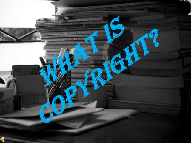 What Is Copyright