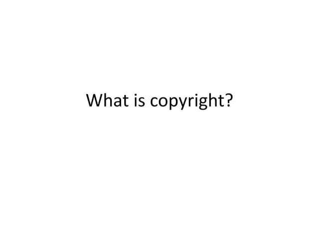 What is copyright, its definition, meaning