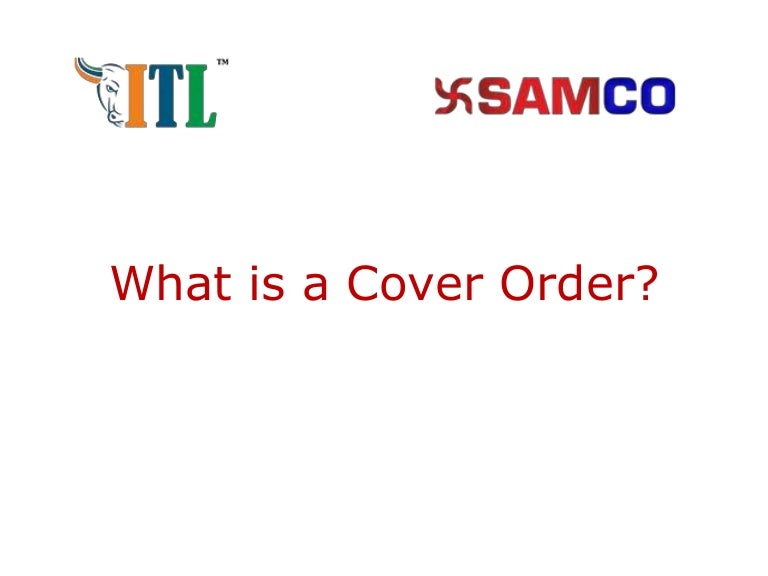 What is a Cover Order? Cover Order Margins SAMCO Securities
