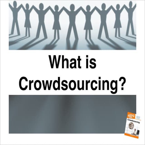 What is Crowdsourcing