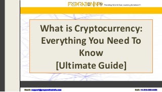 What is cryptocurrency everything you need to know - ultimate guide