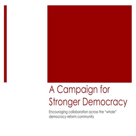 What is the Campaign for Stronger Democracy?