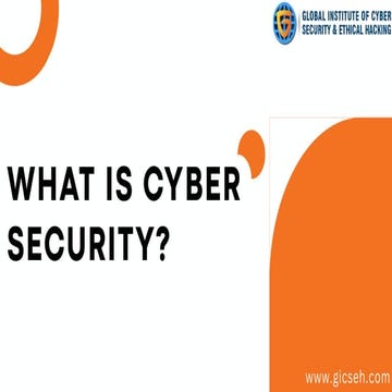 What Is Cyber Security?- GICSEH.pptx