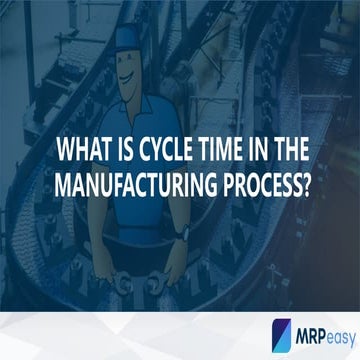 What is cycle time in the manufacturing process
