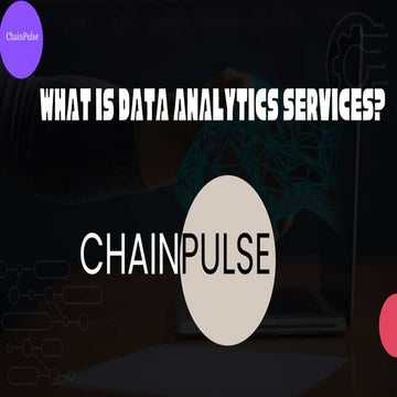 What is data analytics services? -Chainpulse