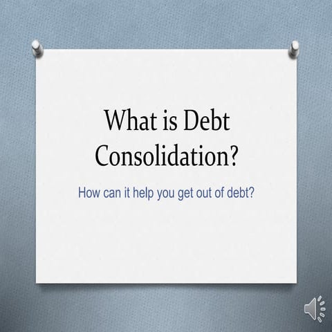 What is Debt Consolidation?
