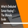What is dedicated server hosting the ultimate guide | PPT