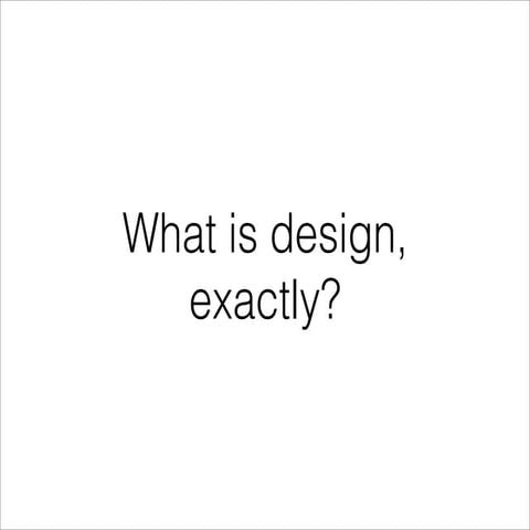 What is design 