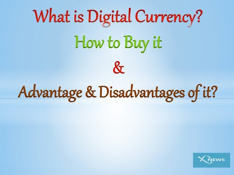 What is Digital Currency? How to Buy it & Advantage & Disadvantages o…