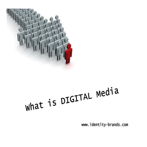 What is digital media [compatibility mode]