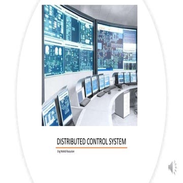 What is a Distributed Control System? DCS has evolved from the original ...
