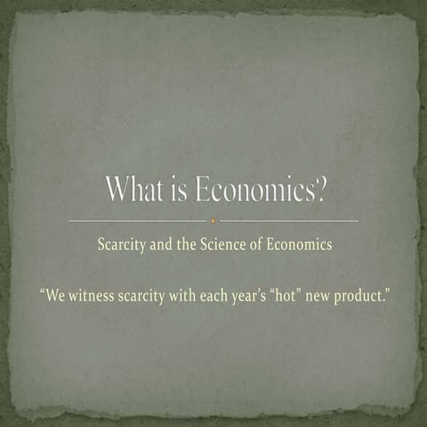 What is economics unit1week1