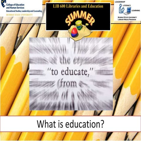 What Is Education?