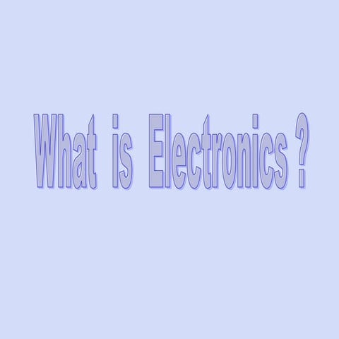 What is electronics?