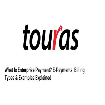 What Is Enterprise Payment? E-Payments, Billing Types & Examples Explained