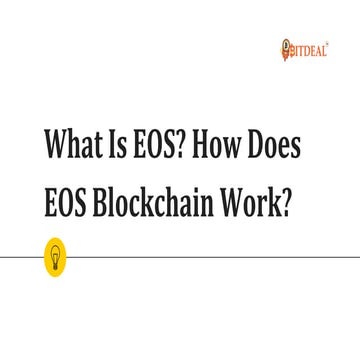 What Is EOS? How Does EOS Blockchain Work?
