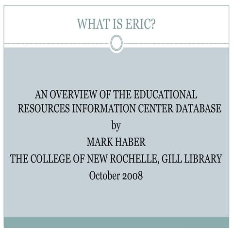 Educational Resources Information Center(ERIC) | PPTX