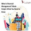 What Is Financial Management? Made Simple: What You Need to Know