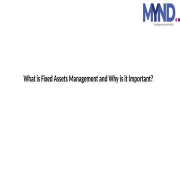 What is Fixed Assets Management and Why is it Important?.pptx