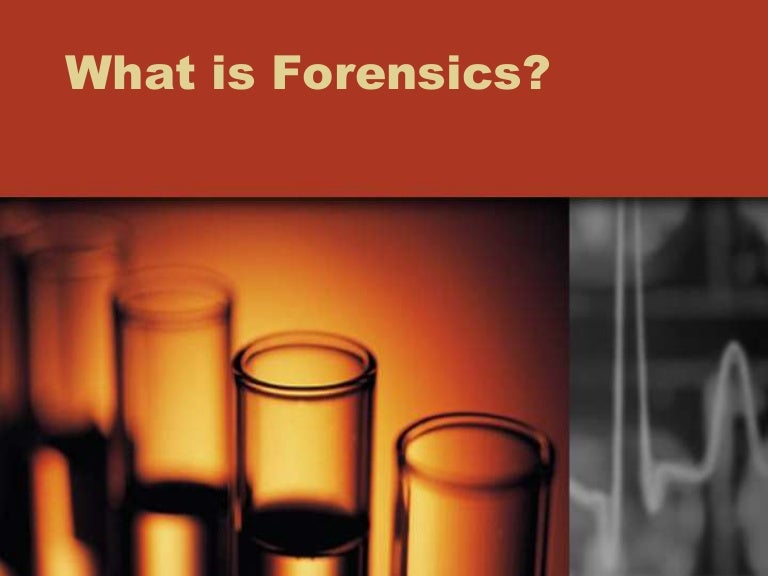 What is forensics