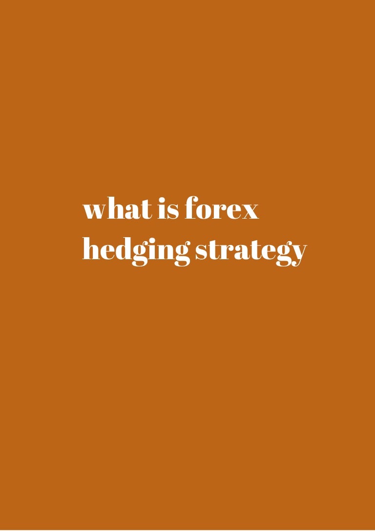 What is forex hedging