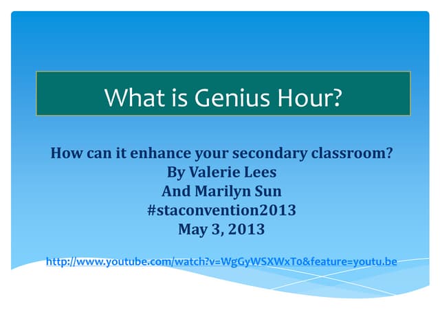 What is genius hour and how can it enhance your secondary classroom? videos l...