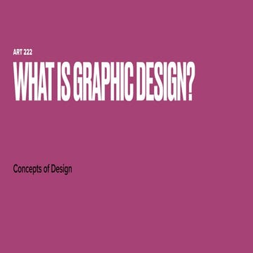 What is Graphic Design Lecture - Design 101