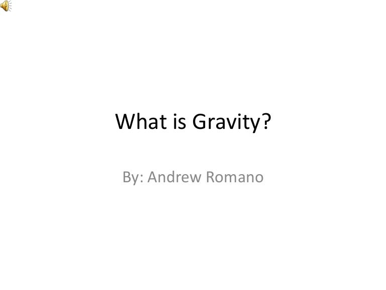 What is gravity