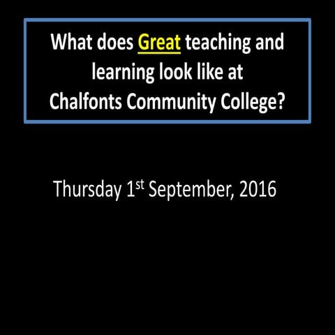 What is great teaching at chalfonts community college (2)