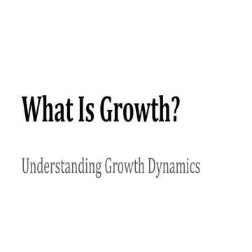 What is growth?