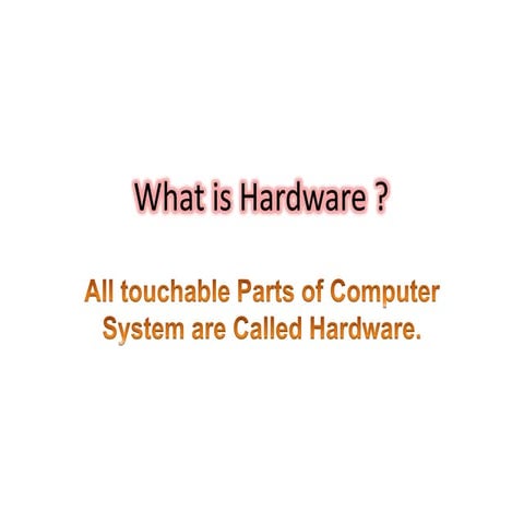 What is hardware
