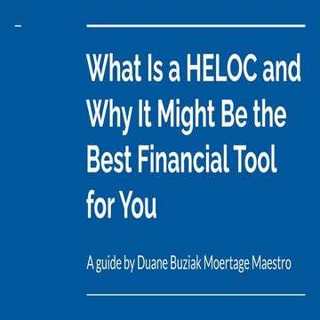 What Is a HELOC and Why It is important. | PDF